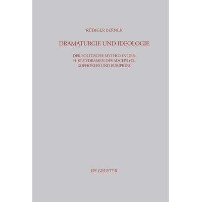 Dramaturgie und Ideologie, Gebundene Ausgabe von Rüdiger Bernek, De Gruyter, 978-3-598-77800-1