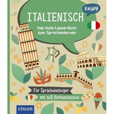 Enjoy Italienisch, Taschenbuch von Isabella Bergmann, Circon Verlag GmbH, 978-3-7901-0031-0