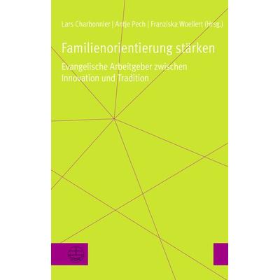Familienorientierung stärken, Taschenbuch von , Evangelische Verlagsanstalt
