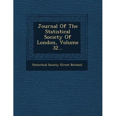 Journal of the Statistical Society of London, Volume 32..., von , Saraswati Press, 978-1-249-61427-2