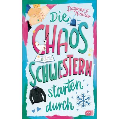 Die Chaosschwestern starten durch, Gebundene Ausgabe von Dagmar H. Mueller, CBJ