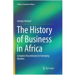 The History of Business in Africa, Fachbücher von Grietjie Verhoef