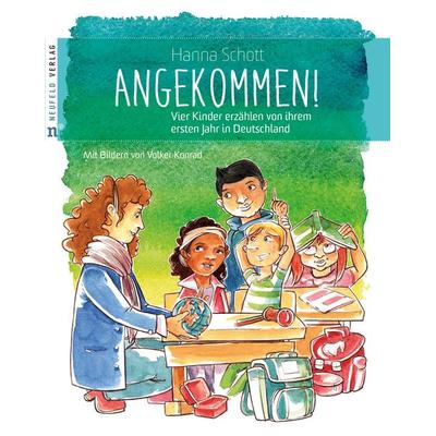 Angekommen!, Taschenbuch von Hanna Schott, Neufeld Verlag