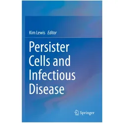 Persister Cells and Infectious Disease, Fachbücher von Kim Lewis