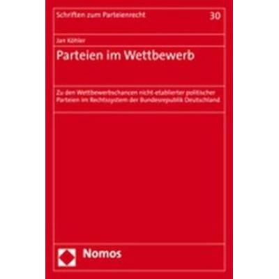 Parteien im Wettbewerb, Taschenbuch von Jan Köhler, Nomos, 978-3-8329-1679-4