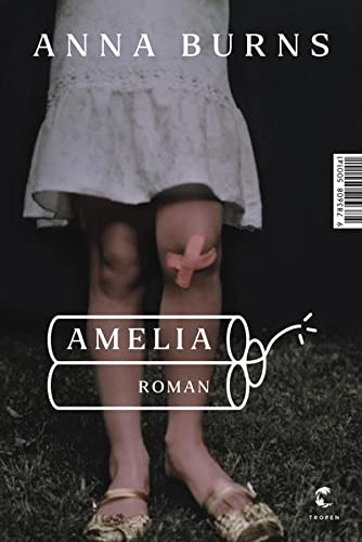 Anna Burns - Amelia: Roman - Preis vom 30.09.2026 22:30:23 h