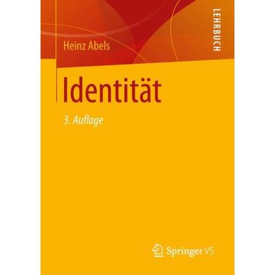 Identität, Taschenbuch von Heinz Abels, Springer Fachmedien Wiesbaden GmbH, 978-3-658-14154-7