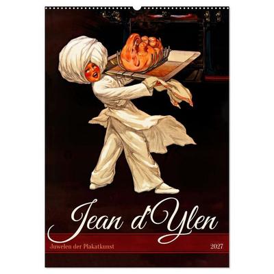 Jean d'Ylen - Juwelen der Plakatkunst (Wandkalender 2027 DIN A2 hoch), CALVENDO Monatskalender
