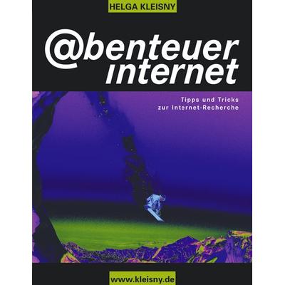 Abenteuer Internet, Taschenbuch von Helga Kleisny, BoD – Books on Demand, 978-3-8311-2215-8