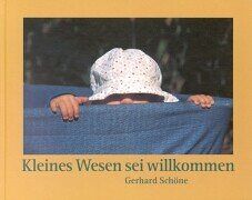 Gerhard Schöne - Kleines Wesen sei willkommen - Preis vom 30.09.2026 09:01:18 h