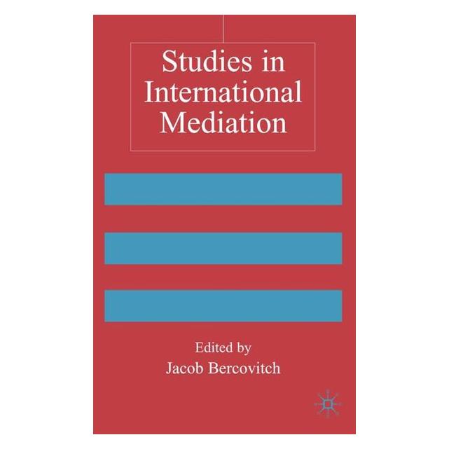 Palgrave Macmillan Uk Studies in International Mediation (Englisch, Hardcover, J. Bercovitch) (35054316)