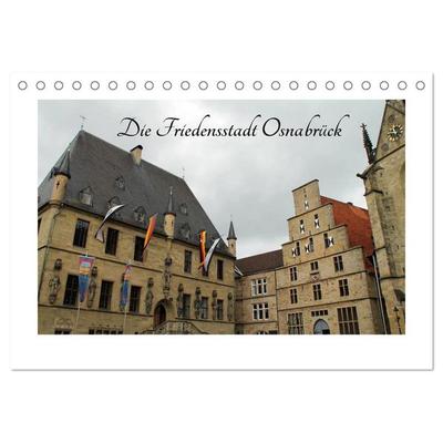 Die Friedensstadt Osnabrück (Tischkalender 2026 DIN A5 quer), CALVENDO Monatskalender