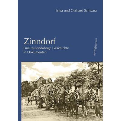 Zinndorf, Gebundene Ausgabe von Erika Schwarz,Gerhard Schwarz, Hentrich und Hentrich Verlag Berlin, 978-3-95565-716-1