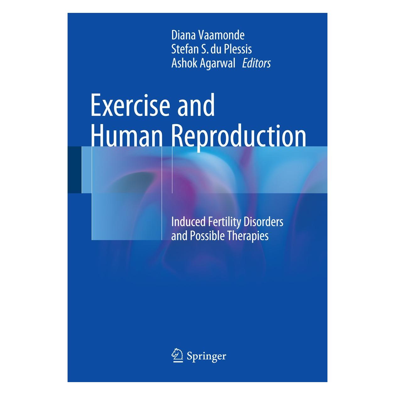 Springer Exercise and Human Reproduction (Englisch, Hardcover, Ashok Agarwal, Diana Vaamonde, Stefan S du Plessis) (9781493934003)