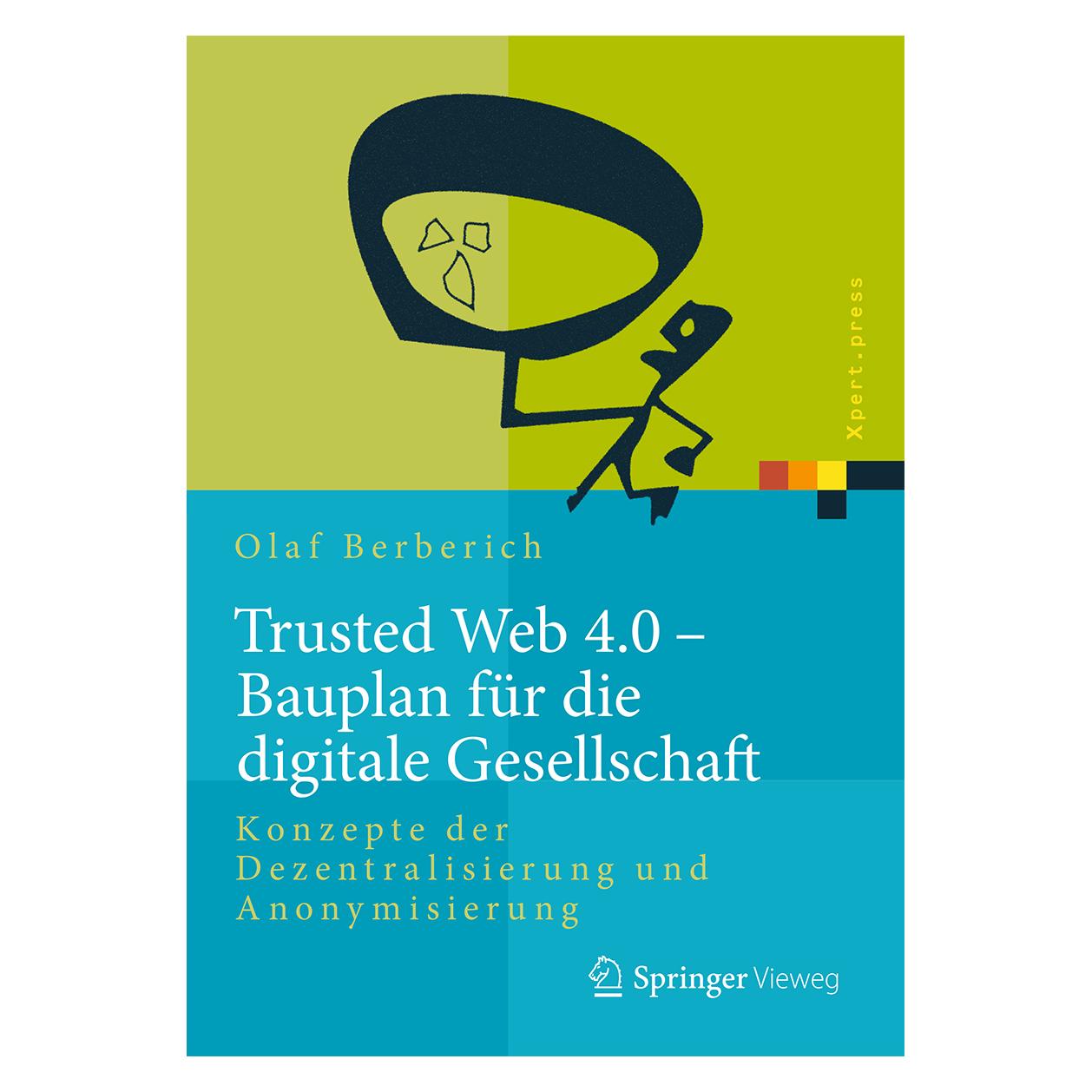 Springer Trusted Web 4.0 - Bauplan für die digitale Gesellschaft (Deutsch, Hardcover, Olaf Berberich) (8169205)