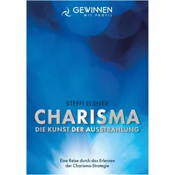 Charisma Die Kunst der Ausstrahlung, Ratgeber von Steffi Elsner