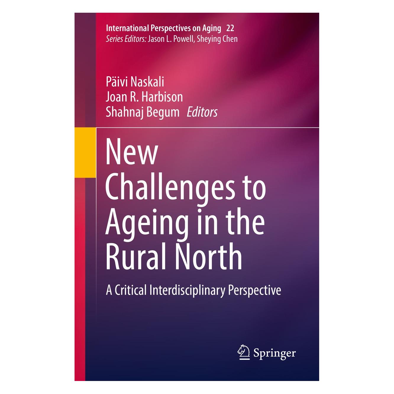 Springer New Challenges to Ageing in the Rural North (Englisch, Hardcover, Joan R. Harbison, Päivi Naskali, Shahnaj Begum) (9783030206024)