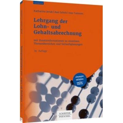 Lehrgang der Lohn- und Gehaltsabrechnung, Taschenbuch von Katharina Jenak,Axel Scholz,Ines Tumovec, Schäffer-Poeschel