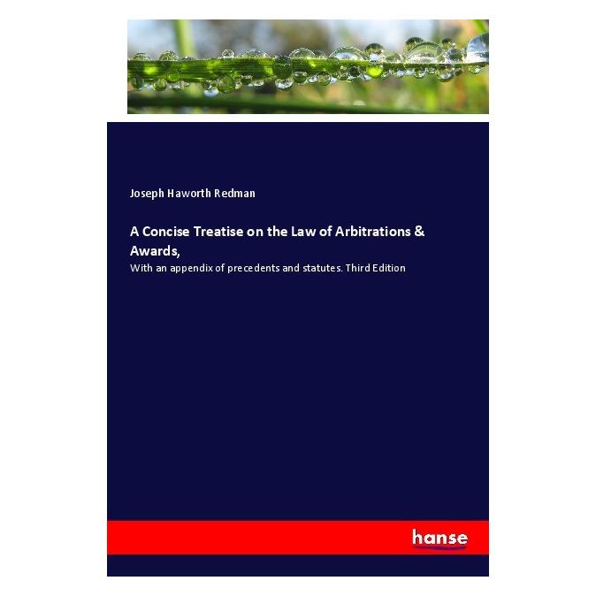 Hansebooks A Concise Treatise on the Law of Arbitrations & Awards (Englisch, Softcover, Joseph Haworth Redman) (56018233)
