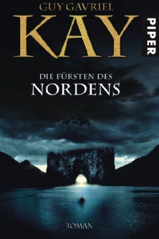 Kay, Guy Gavriel - Die Fürsten des Nordens: Roman - Preis vom 09.10.2026 07:28:09 h
