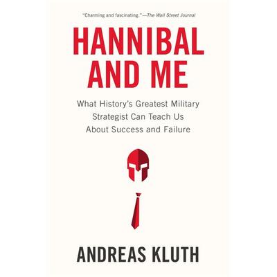 Hannibal and Me, Taschenbuch von Andreas Kluth, Penguin US, 978-1-59448-659-3