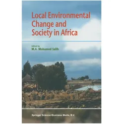 Local Environmental Change and Society in Africa, Fachbücher von M.A. Salih, Mohamed Salih