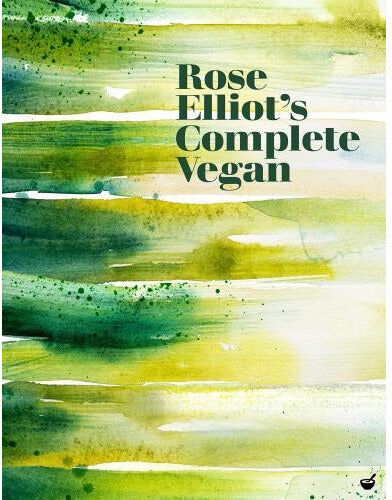 Nourish Books Rose Elliot Complete Vegan Cookbook – Plant-Based Diet Recipes & Health Benefits Guide   Healthy Vegan Cooking & Nutrition Book