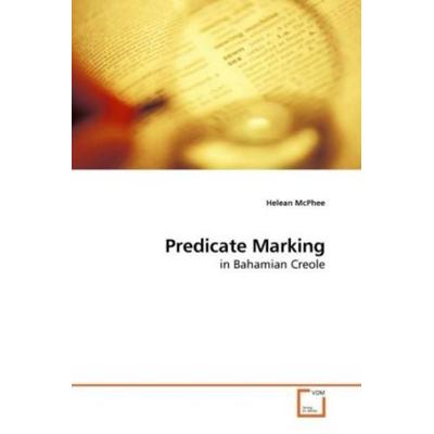 McPhee, H: Predicate Marking, Taschenbuch von Helean McPhee, VDM, 978-3-639-22631-7