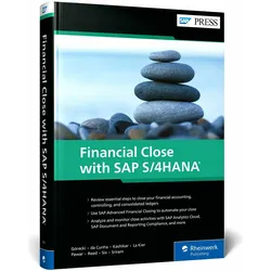 Financial Close with SAP S/4HANA, Fachbücher von Francisco da Cunha, Srinivas Sriram, Piotr Grecki, Rodney Reed, Marc Six, Sonam Pawar, Mandar Kashikar, Howard A. La Kier, Piotr Górecki