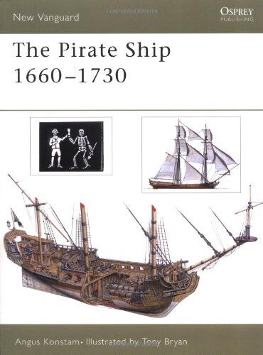 Angus Konstam - The Pirate Ship 1660-1730: 70 (New Vanguard) - Preis vom 11.10.2026 15:43:13 h