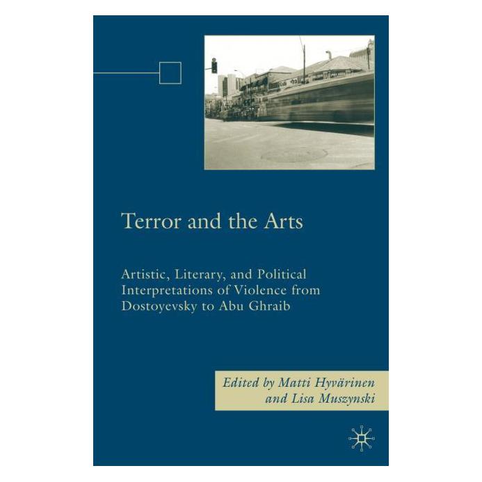Palgrave Macmillan Terror and the Arts (Englisch, Hardcover, L. Muszynski, M. Hyvärinen) (63027862)