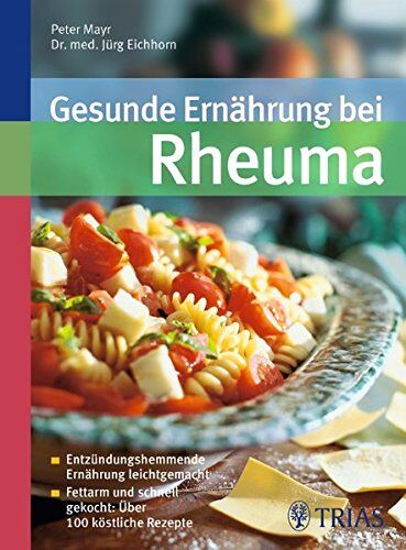 Dr.med.Jürg Eichhorn Im Lindenhof - Gesunde Ernährung bei Rheuma: Entzündungshemmende Ernährung leichtgemacht - Preis vom 09.10.2026 07:28:09 h