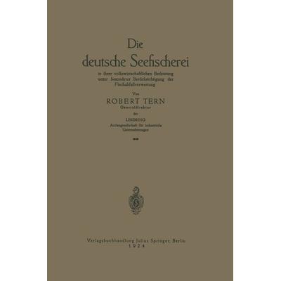 Die deutsche Seefischerei, Taschenbuch von R. Tern, Springer Berlin, 978-3-642-90464-6