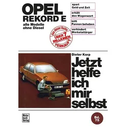 Opel Rekord E (77-82), Ratgeber von Dieter Korp