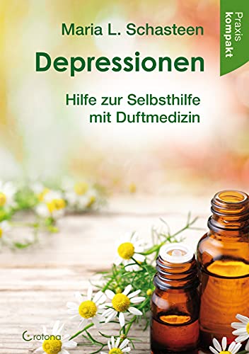 Schasteen, Maria L. - Depressionen – Hilfe zur Selbsthilfe mit Duftmedizin: Ratgeber kompakt - Preis vom 11.10.2026 15:43:13 h