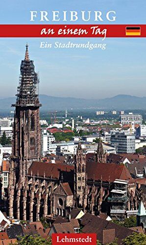 Steffi Böttger - Freiburg an einem Tag: Ein Stadtrundgang - Preis vom 10.10.2026 11:48:34 h
