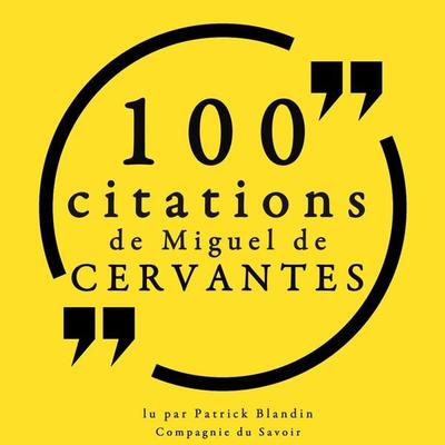100 citations de Miguel de Cervantès - Miguel de Cervantès, Audio, 9782821153745