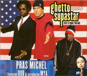 Pras Michel feat. ODB & Mya - Ghetto Supastar (That Is What You Are) - Preis vom 13.10.2026 11:25:28 h