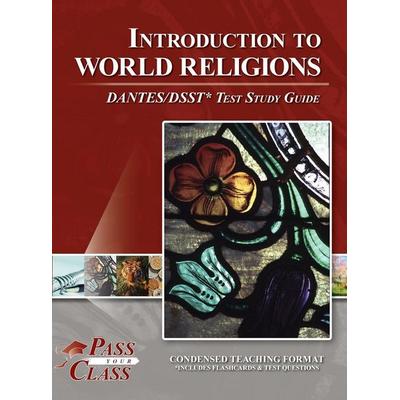 Introduction to World Religions DANTES / DSST Test Study Guide, Gebundene Ausgabe von Passyourclass, Breely Crush Publishing
