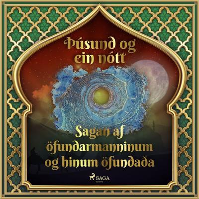 Sagan af öfundarmanninum og hinum öfundaða (Þúsund og ein nótt 32) - One Thousand and One Nights, Audio, 9788726889208