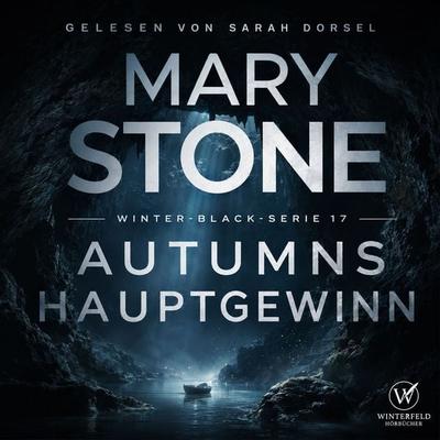 Autumns Hauptgewinn - Thriller ( Winter-Black 17 ) - Mary Stone, Audio, 4071498731376