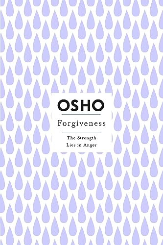 Osho - Forgiveness (Osho Insights for a New Way of Living): The Strength Lies in Anger - Preis vom 11.10.2026 03:10:56 h