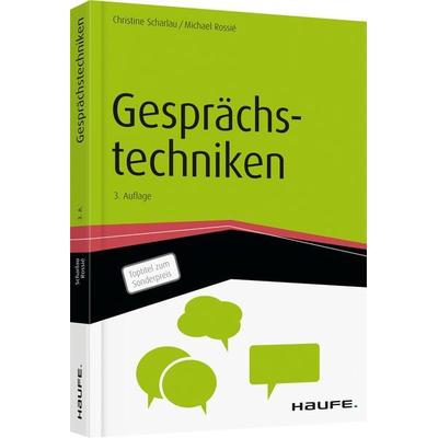 Gesprächstechniken, Taschenbuch von Christine Scharlau,Michael Rossié, Haufe-Lexware, 978-3-648-08673-5