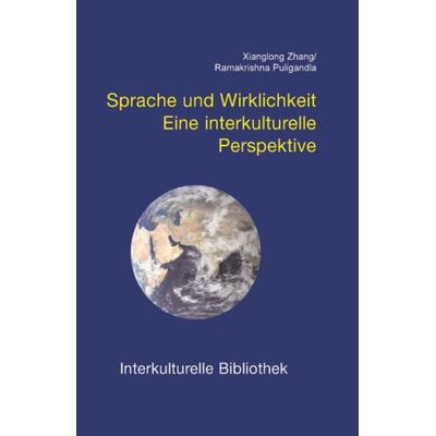 Sprache und Wirklichkeit, Taschenbuch von Xianglong Zhang,Ramakrishna Puligandla, Traugott Bautz, 978-3-88309-274-4