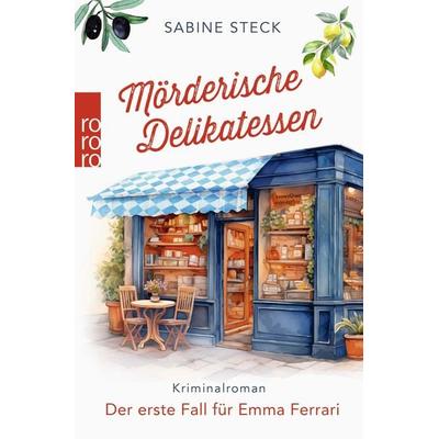 Mörderische Delikatessen, Taschenbuch von Sabine Steck, Rowohlt Taschenbuch