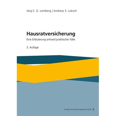 Hausratversicherung, Taschenbuch von Jörg Lemberg,Andreas Luksch, Verlag Versicherungswirtschaft, 978-3-96329-470-9