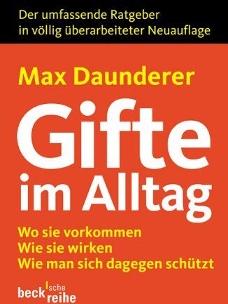 Max Daunderer - Gifte im Alltag: Wo sie vorkommen. Wie sie wirken. Wie man sich dagegen schützt. Der umfassende Ratgeber: Wo sie vorkommen, wie sie wirken, wie man ... Ratgeber in völlig überarbeiteter Neuauflage - Preis vom 30.09.2026 22:30:23 h
