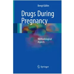 Drugs During Pregnancy, Fachbücher von Bengt Källén