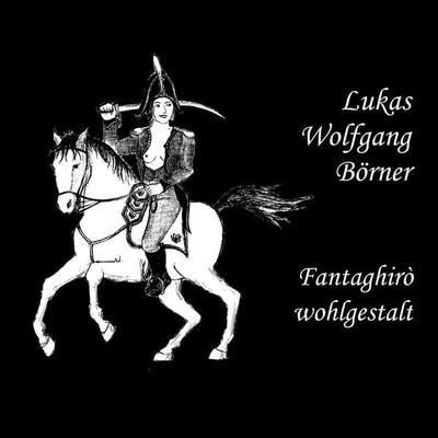 Fantaghirò wohlgestalt - Lukas Wolfgang Börner, Audio, 4067248978986