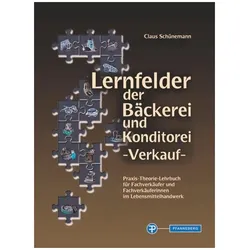 Lernfelder der Bäckerei und Kondit.+CD, Schulbücher von Claus Schünemann